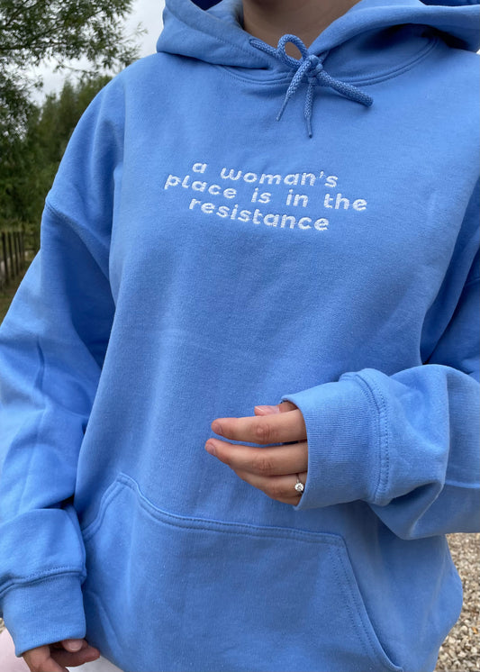 A WOMAN'S PLACE… HOODIE
